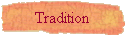 Tradition